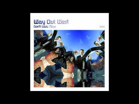 Way Out West - Melt