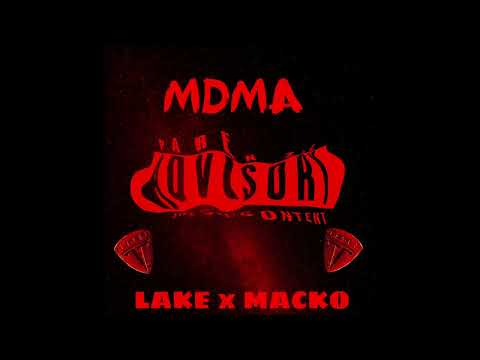 LAKE x MACKO - MDMA (Official Music Video)