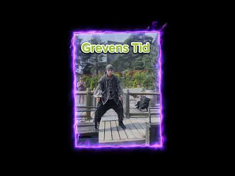 Grevens Tid hele sangen!