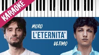 Fabrizio Moro feat. Ultimo | L'eternità (Il Mio Quartiere) // Piano Karaoke con Testo