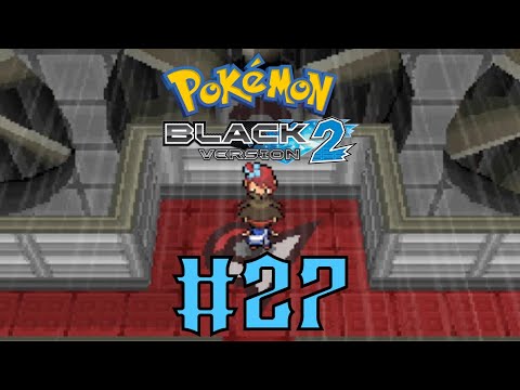 Pokemon Black 2 Walkthrough Part 27 - I Don't Fear Flying Types!