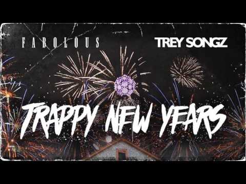 Fabolous & Trey Songz - All There (Trappy New Years)