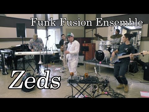 Funk Fusion Ensemble - "Zeds"