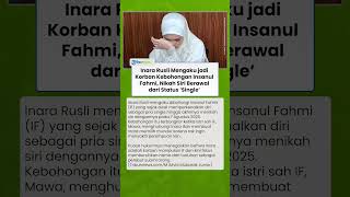 Inara Rusli Mengaku jadi Korban Kebohongan Insanul Fahmi, Nikah Siri Berawal dari Status Single