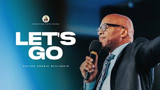 Let’s Go | Pastor Donnie McClurkin | Perfecting Faith Church