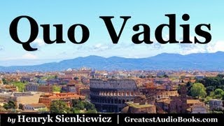 QUO VADIS by Henryk Sienkiewicz Part 1 - FULL AudioBook | Greatest Audio Books