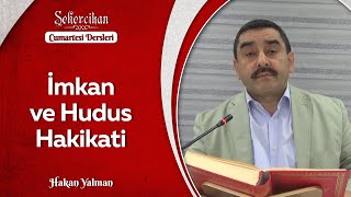İmkan ve Hudus Hakikati/Hakan Yalman