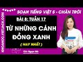 Giải sgk Tiếng Việt lớp 5 Bài 8: Từ những cánh đồng xanh