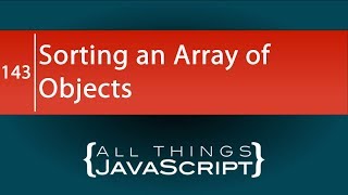 JavaScript Problem: Sorting an Array of Objects