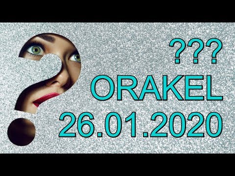 ??? ORAKEL: 26.01.2020