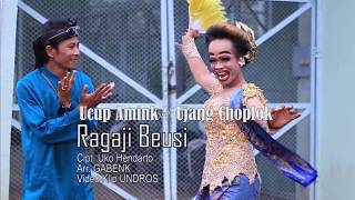 Download lagu RAGAJI BEUSI - UCUP AMING FEAT UJANG CHOPLOK mp3 Download lagu RAGAJI BEUSI - UCUP AMING FEAT UJANG CHOPLOK mp3