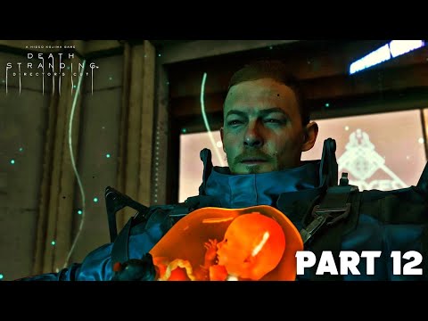 DEATH STRANDING DIRECTOR'S CUT Gameplay Walkthrough Part 12 - Fragile