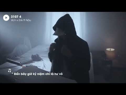 3107_4 - 𝘞/𝘯 𝘹 𝘌𝘳𝘪𝘬 𝘧𝘵 𝘕â𝘶 (𝘓𝘺𝘳𝘪𝘤𝘴) #3107 #lyrics #music