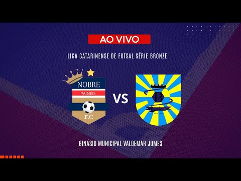 🎥 AO VIVO | NOBRE FUTSAL x BADALOS MONTE CARLO | QUARTAS DE FINAL | LIGA CATARINENSE SÉRIE BRONZE