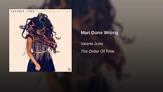 Valerie June - Man Done Wrong (The Order of Time)