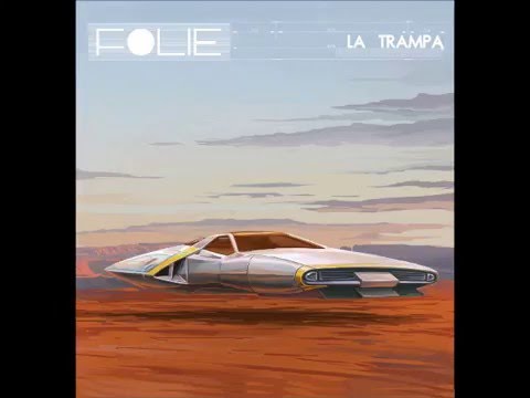 Folie - La Trampa  [Full Album]