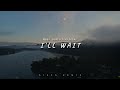 DJ Slow Remix I Ll Wait Aires Remix Slow