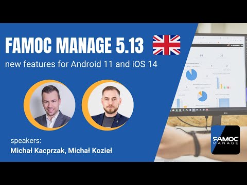 FAMOC manage 5.13 with new features for Android 11 and iOS 14