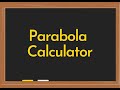 Parabolas Calculator Video