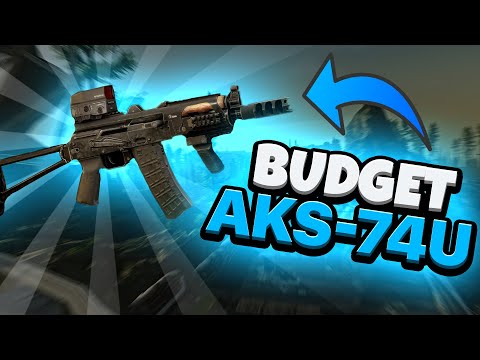 THE BEST BUDGET AKS-74U IN ESCAPE FROM TARKOV!