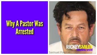 Why A Pastor Was Arrested