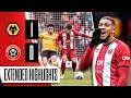 Wolverhampton Wanderers 1-0 Sheffield United | Extended Premier League highlights