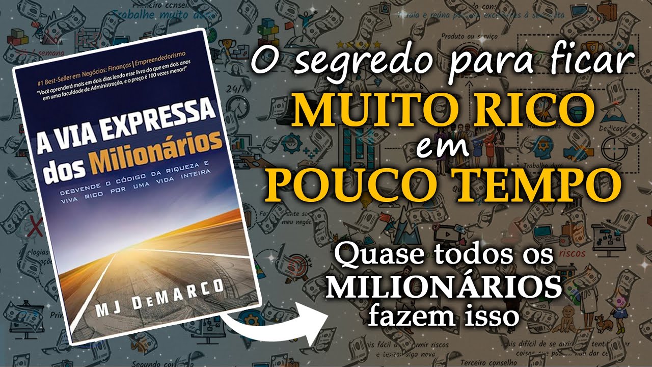 A Estratégia Mais Poderosa Para Ficar MUITO RICO em POUCO TEMPO | A VIA EXPRESSA DOS MILIONÁRIOS