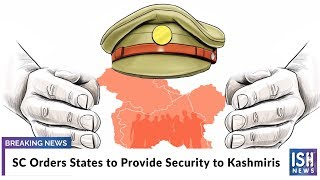 SC Orders States to Provide Security to Kashmiris