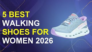 5 Best Walking Shoes For Women 2026 | Top Women'S Walking Sh