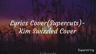 Download lagu Lyrics Cover(Supercuts by Jeremy Zucker)- Kim Swizzled Cover mp3 Download lagu Lyrics Cover(Supercuts by Jeremy Zucker)- Kim Swizzled Cover mp3