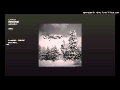 [CAM005] Brainwash - Infinitus