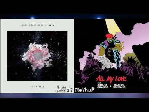 The Middle / All My Love - Zedd, Maren Morris, Grey / Major Lazer & Ariana Grande (Mashup!)