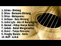 PLAYLIST LAGU KENANGAN 100% ENAK TEMANI SANTAI | Anima - Drive - Antique - Asbak - Kunci - Naff
