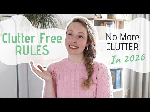 10 Minimalist Rules for a Clutter Free Home in 2026