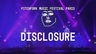 Disclosure | FULL SET | Pitchfork Music Festival Paris 2013