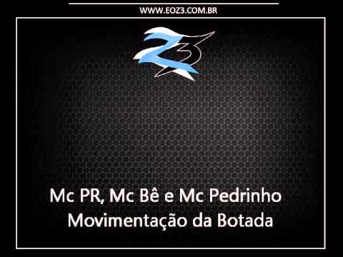 Mc PR, Mc Bê e Mc Pedrinho - Movimentação da Botada [DJ EVERTON DETONA]