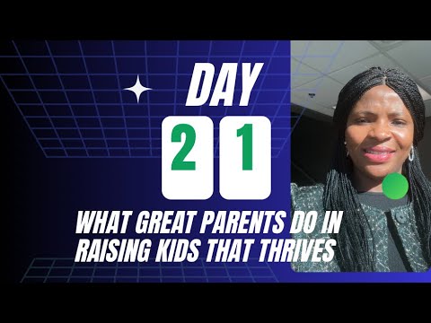 Day21,Episode21: Great parents nurtures curiosity in a child