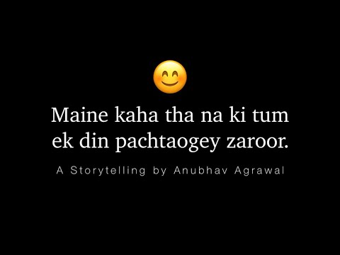 Pachtaoge Zaroor Tum - Best Story on Karma | Hindi Storytelling | Relatable Story by Anubhav Agrawal