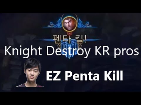 (Eng Sub) This is how TES Knight Destoy KR challengers pros | Knight: Penta kill is just that EZ ?