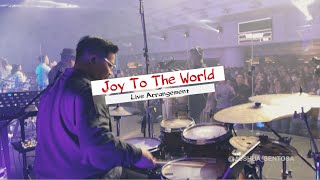 Download lagu JOY TO THE WORLD - LIVE ARRANGEMENT mp3