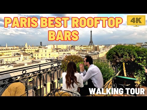 Classy Parisian Rooftop Bars Walking Review, 4K Walk Tour June 2023