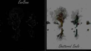 EarBone - Shattered Souls