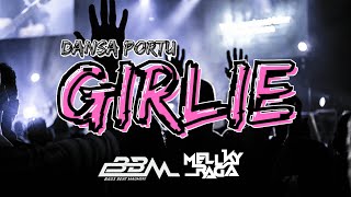 Download lagu DANSA PORTU - GIRLIE GIRLIE - MELLKY RAGA (B2M) REMIX mp3