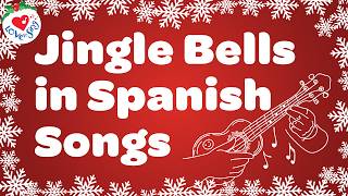 Download lagu Jingle Bells in Spanish🔔 Merry Christmas Music 🎺 Cascabeles mp3