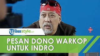 Indro Warkop Kenang Momen Meninggalnya Dono, Sempat Sampaikan Pesan Ini Sebelum Kepergiannya