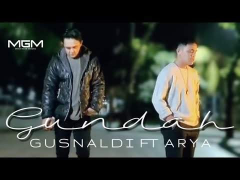 GUNDAH - GUSNALDI FEAT ARYA (OFFICIAL MUSIC VIDEO)