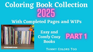 Coloring Book Collection 2025 - Part 1 - Easy/Comfy Cozy Books