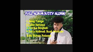 Download lagu full album justy aldrin lagu || jang tanya x luka kenapa x cerita singkat#viral #justyaldrin #2022 mp3