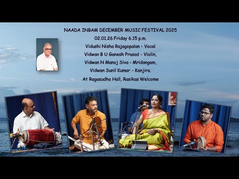 Vidushi Nisha Rajagopalan - NAADA INBAM DECEMBER MUSIC FESTIVAL 2025  -  02.01.26 Friday 6.15 p.m.