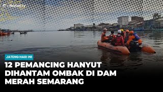 Download lagu 12 Anglers Swept Away by Waves While Fishing at the Red Dam in Semarang mp3